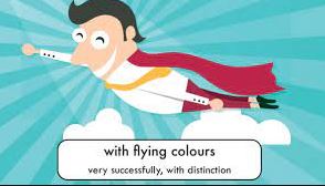 "with flying colors" picture