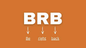 "brb" picture