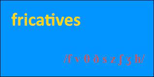 "fricative" picture