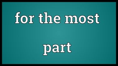 "for the most part" picture